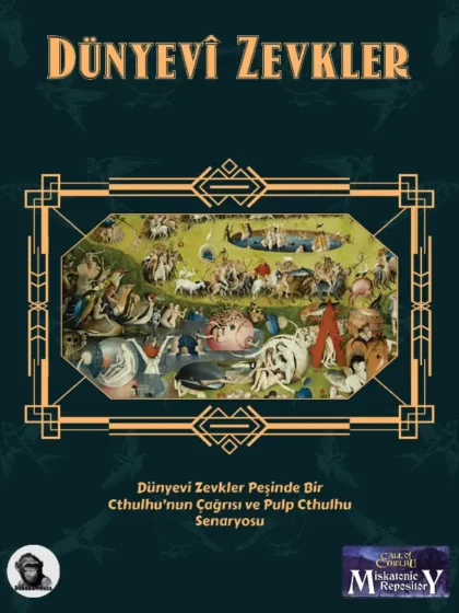 Dünyevi Zevkler – Call of Cthulhu & Pulp Cthulhu Senaryosu