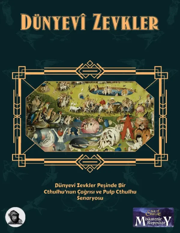 Dünyevi Zevkler – Call of Cthulhu & Pulp Cthulhu Senaryosu