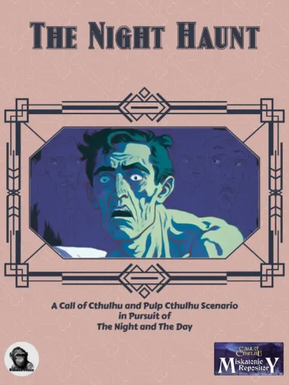 THE NIGHT HAUNT – Call of Cthulhu & Pulp Cthulhu Senaryosu